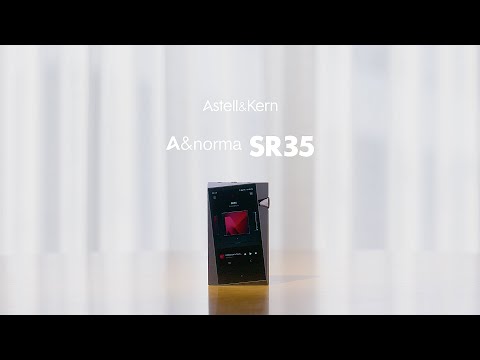 Astell&Kern A&norma SR35 Digital Audio Player: official film